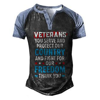 Veterans You Serve And Protect Our Country Memorial Day Funny Gift Men's Henley Shirt Raglan Sleeve 3D Print T-shirt - Monsterry UK