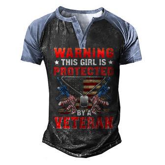 Warning This Girl Is Protected By A Veteran Men's Henley Shirt Raglan Sleeve 3D Print T-shirt - Thegiftio UK