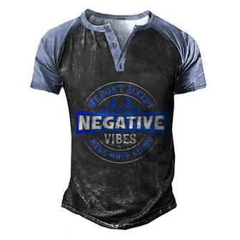 We Dont Accept Negative Here Move Along Ribbon Breast Cancer Graphic Design Printed Casual Daily Basic Men's Henley Shirt Raglan Sleeve 3D Print T-shirt - Thegiftio UK