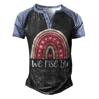We Rise By Lifting Others Rainbow Teacher Foster Montessori Men's Henley Shirt Raglan Sleeve 3D Print T-shirt - Thegiftio UK