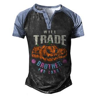 Will Trade Brother For Candy Funny Halloween Shirt Graphic Design Printed Casual Daily Basic Men's Henley Shirt Raglan Sleeve 3D Print T-shirt - Thegiftio UK