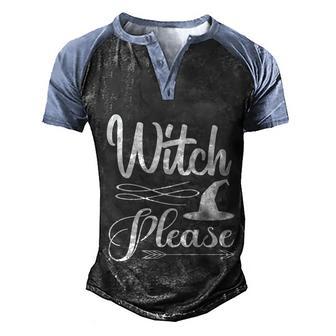 Witch Please Halloween Quote Graphic Design Printed Casual Daily Basic V3 Men's Henley Shirt Raglan Sleeve 3D Print T-shirt - Thegiftio UK