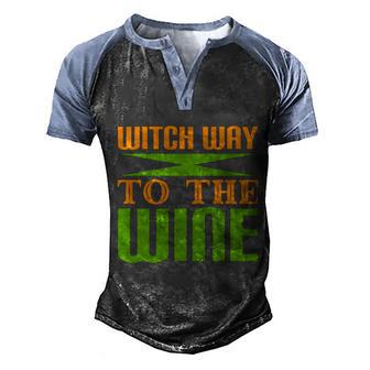 Witch Way To The Wine Funny Halloween Quote Graphic Design Printed Casual Daily Basic Men's Henley Shirt Raglan Sleeve 3D Print T-shirt - Thegiftio UK