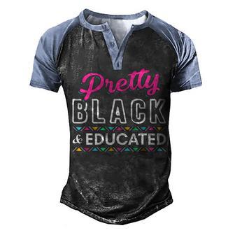 Women Gift Pretty Black And Educated Black African American Men's Henley Shirt Raglan Sleeve 3D Print T-shirt - Thegiftio UK
