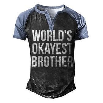 Worlds Okayest Brother V2 Men's Henley Shirt Raglan Sleeve 3D Print T-shirt - Seseable