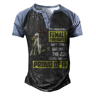 Yes I Know Being A Female Firefighter Isn’T Typical T Men's Henley Shirt Raglan Sleeve 3D Print T-shirt - Thegiftio UK