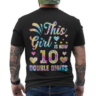 10Th Birthday Gift This Girl Is Now 10 Double Digits Tie Dye Gift Men's Crewneck Short Sleeve Back Print T-shirt - Monsterry UK