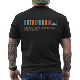 Notriphobia Definition Traveler Summer Camping Family Trip Cool Gift Men's Crewneck Short Sleeve Back Print T-shirt