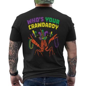 Whos Your Crawdaddy Crawfish Jester Beads Funny Mardi Gras  Men's Crewneck Short Sleeve Back Print T-shirt