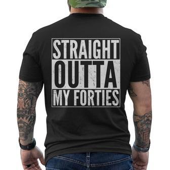 40Th Birthday - Straight Outta My Forties Tshirt Men's Crewneck Short Sleeve Back Print T-shirt - Monsterry