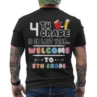4Th Grade Is So Last Year Welcome To 5Th Grade Lover Men's T-shirt Back Print - Thegiftio UK