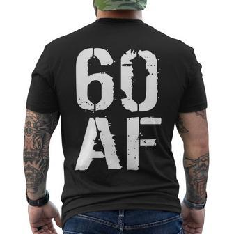 60 Af 60Th Birthday Men's Crewneck Short Sleeve Back Print T-shirt - Monsterry