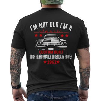 60Th Birthday Not Old Classic Custom Built 1962 Tshirt Men's Crewneck Short Sleeve Back Print T-shirt - Monsterry UK