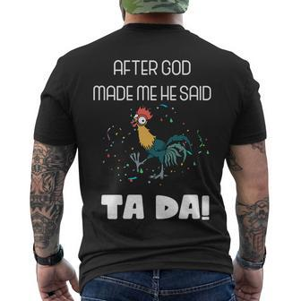 After God Made Me He Said Ta Da Tada Funny Meme Men's Crewneck Short Sleeve Back Print T-shirt - Monsterry UK