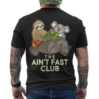 Aint Fast Club Funny Animal Men's Crewneck Short Sleeve Back Print T-shirt - Monsterry