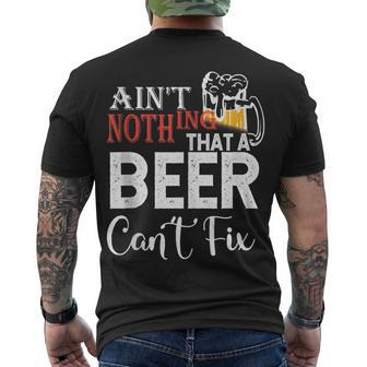 Aint Nothing That A Beer Cant Fix V3 Men's T-shirt Back Print - Seseable
