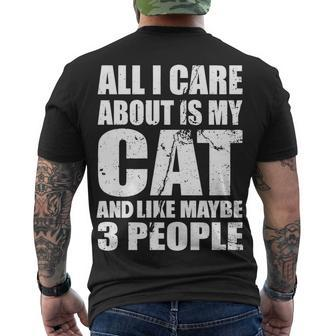 All I Care About Is My Cat And Like 3 People Tshirt Men's Crewneck Short Sleeve Back Print T-shirt - Monsterry DE