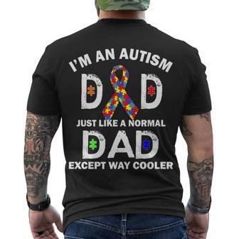 Autism Dad Just Like A Normal Dad But Way Cooler Men's Crewneck Short Sleeve Back Print T-shirt - Monsterry AU