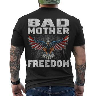 Bad Mother Freedom Men's Crewneck Short Sleeve Back Print T-shirt - Seseable