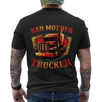 Bad Mother Trucker Semi Truck Driver Big Rig Trucking Men's T-shirt Back Print - Thegiftio UK