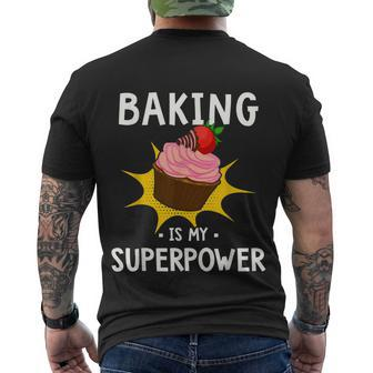 Baking Is My Superpower Cupcake Baker Baking Men's T-shirt Back Print - Thegiftio UK