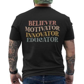 Believer Motivator Innovator Educator Retro Sarcasm Design Gift Men's Crewneck Short Sleeve Back Print T-shirt - Monsterry AU