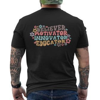 Believer Motivator Innovator Educator Teach Love Inspire Gift Men's Crewneck Short Sleeve Back Print T-shirt - Monsterry UK