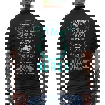 The Best Kind Of Mom Raises A Nurse Men's T-shirt Back Print - Thegiftio