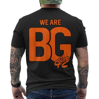 We Are Bg 42 Quote We Are Bg 42 2022 Men's T-shirt Back Print - Thegiftio UK