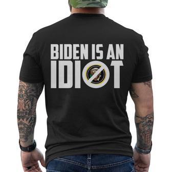 Biden Is An Idiot Tshirt Men's Crewneck Short Sleeve Back Print T-shirt - Monsterry DE