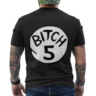 Bitch 5 Funny Halloween Drunk Girl Bachelorette Party Bitch Men's Crewneck Short Sleeve Back Print T-shirt - Monsterry
