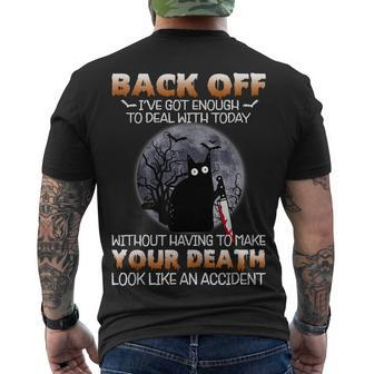 Black Cat Horror Back Off Ive Got Enough To Deal With Today Men's T-shirt Back Print - Seseable