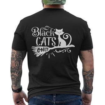 Black Cats Only Funny Halloween Quote Men's Crewneck Short Sleeve Back Print T-shirt - Monsterry AU