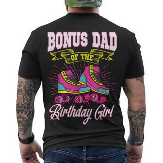 Bonus Dad Of The Birthday Girl Roller Skates Bday Skating Men's T-shirt Back Print - Seseable