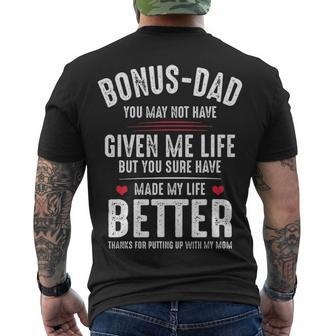 Bonus Dad May Not Have Given Me Life But You Made My Life Better Men's T-shirt Back Print - Thegiftio UK