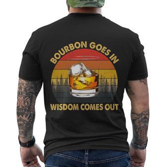 Bourbon Goes In Wisdom Comes Out Funny Bourbon S Lover Tshirt Tshirt Men's Crewneck Short Sleeve Back Print T-shirt - Monsterry CA