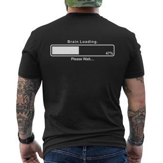 Brain Loading Funny Gamer Computer Geek Funny Men's Crewneck Short Sleeve Back Print T-shirt - Monsterry