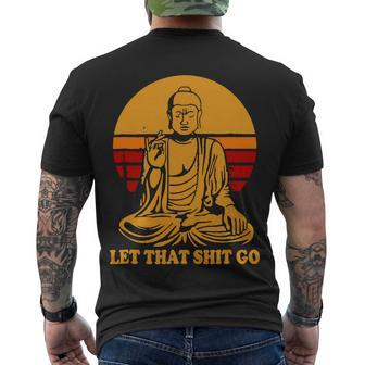 Buddha Let That Shit Go Tshirt Men's Crewneck Short Sleeve Back Print T-shirt - Monsterry AU