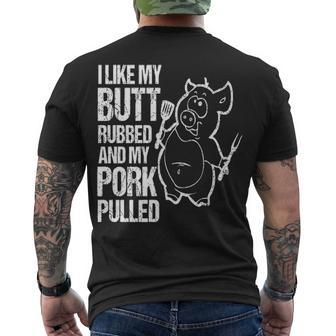 I Like My Butt Rubbed & My Pork Pulled V2 Men's T-shirt Back Print - Thegiftio UK