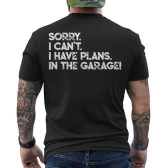 I Cant I Have Plans In The Garage Car Motorcycle Mechanic V2 Men's T-shirt Back Print - Seseable