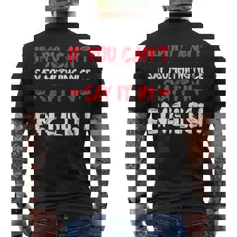 If You Cant Say Nice Say It In English Tourist Humor Men's T-shirt Back Print - Thegiftio