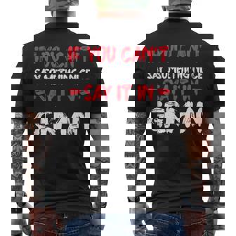 If You Cant Say Nice Say It In German Tourist Humor Men's T-shirt Back Print - Thegiftio