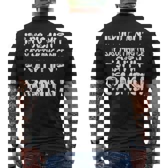 If You Cant Say Nice Say It In Spanish Tourist Humor Men's T-shirt Back Print - Thegiftio