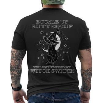 Cat Buckle Up Buttercup You Just Flipped My Witch Switch V4 Men's T-shirt Back Print - Seseable