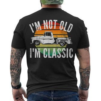Classic Truck Im Not Old Im Classic Old Car Men's T-shirt Back Print - Thegiftio UK