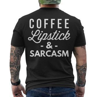 Coffee Lipstick And Sarcasm Men's Crewneck Short Sleeve Back Print T-shirt - Seseable