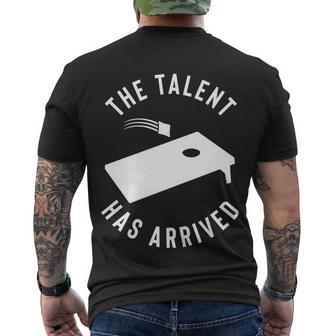 Cornhole The Talent Has Arrived Gift Men's Crewneck Short Sleeve Back Print T-shirt - Monsterry