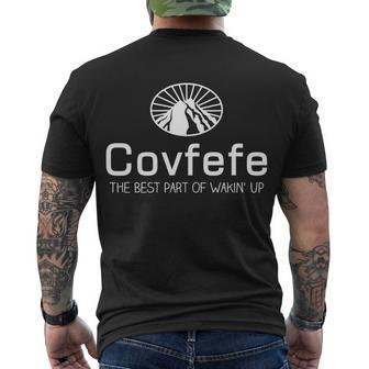 Covfefe The Best Part Of Wakin Up Parody Tshirt Men's Crewneck Short Sleeve Back Print T-shirt - Monsterry UK