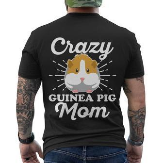 Crazy Guinea Pig Mom Quote For Your Guinea Pig Mom Men's T-shirt Back Print - Thegiftio UK