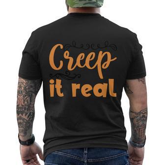 Creep It Real Funny Halloween Quote Men's Crewneck Short Sleeve Back Print T-shirt - Monsterry